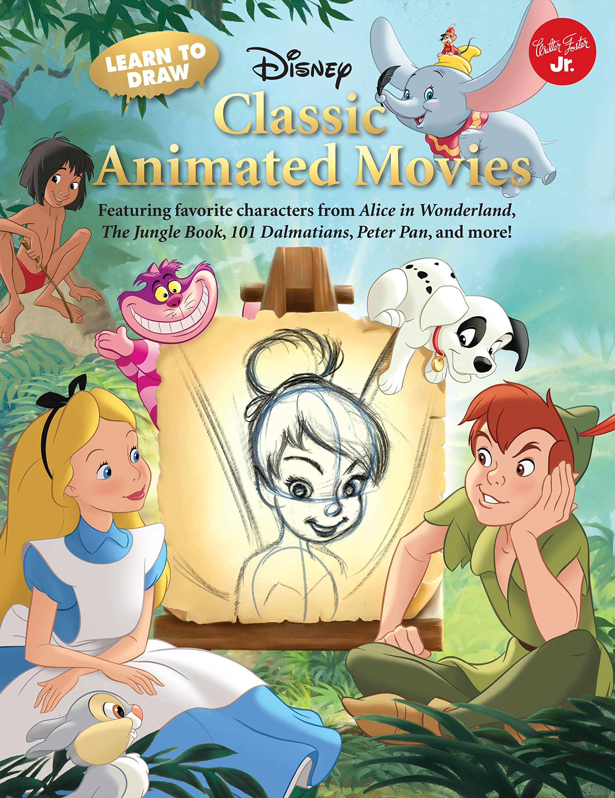 Learn to Draw Disney's Classic Animated Movies: Featuring Favorite Characters from Alice in Wonderland, the Jungle Book, 101 Dalmatians, Peter Pan, ... Peter Pan, and more! (Licensed Learn to Draw) Non-fiction