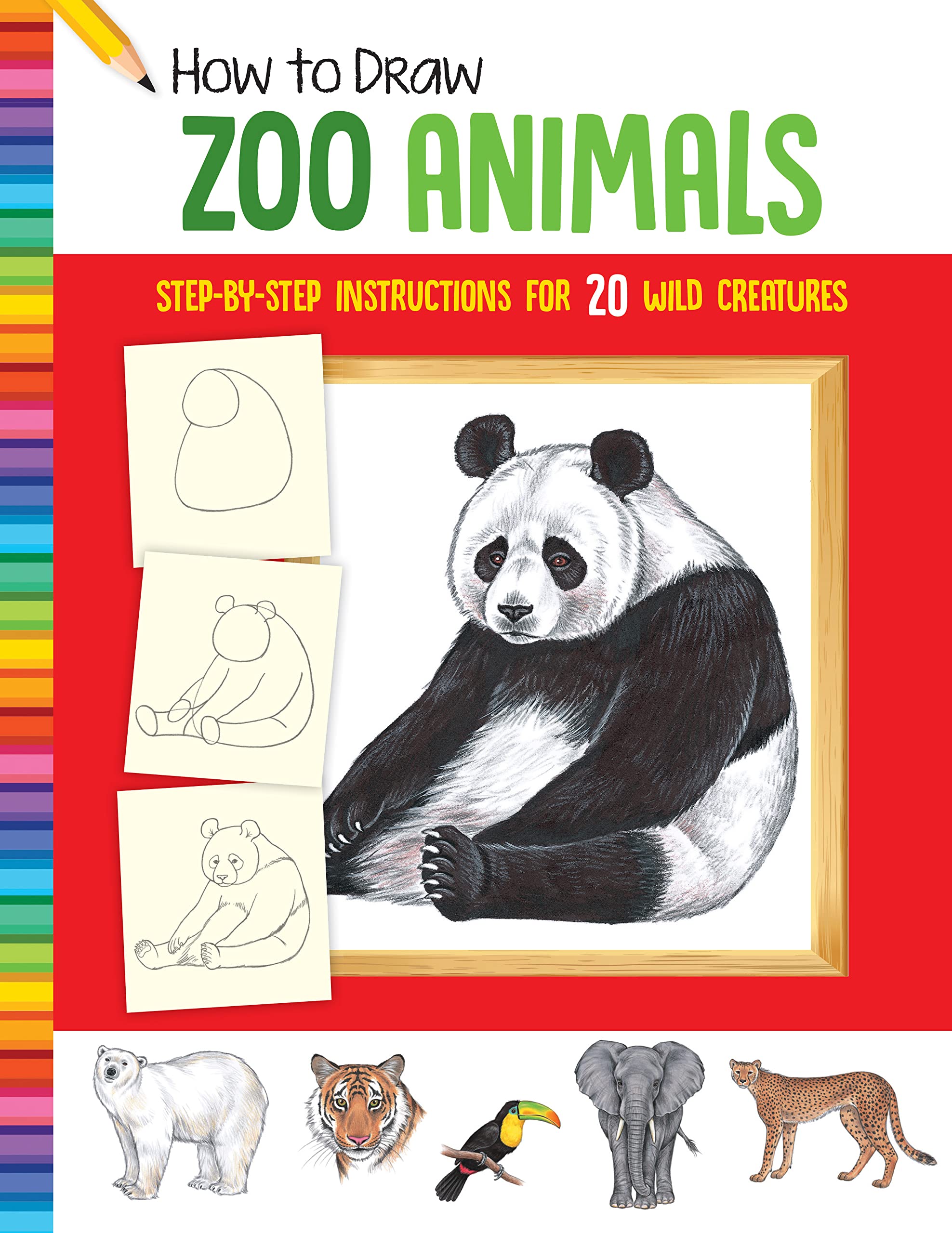 How to Draw Zoo Animals: Step-By-Step Instructions for 20 Wild Creatures (Learn to Draw) Non-fiction