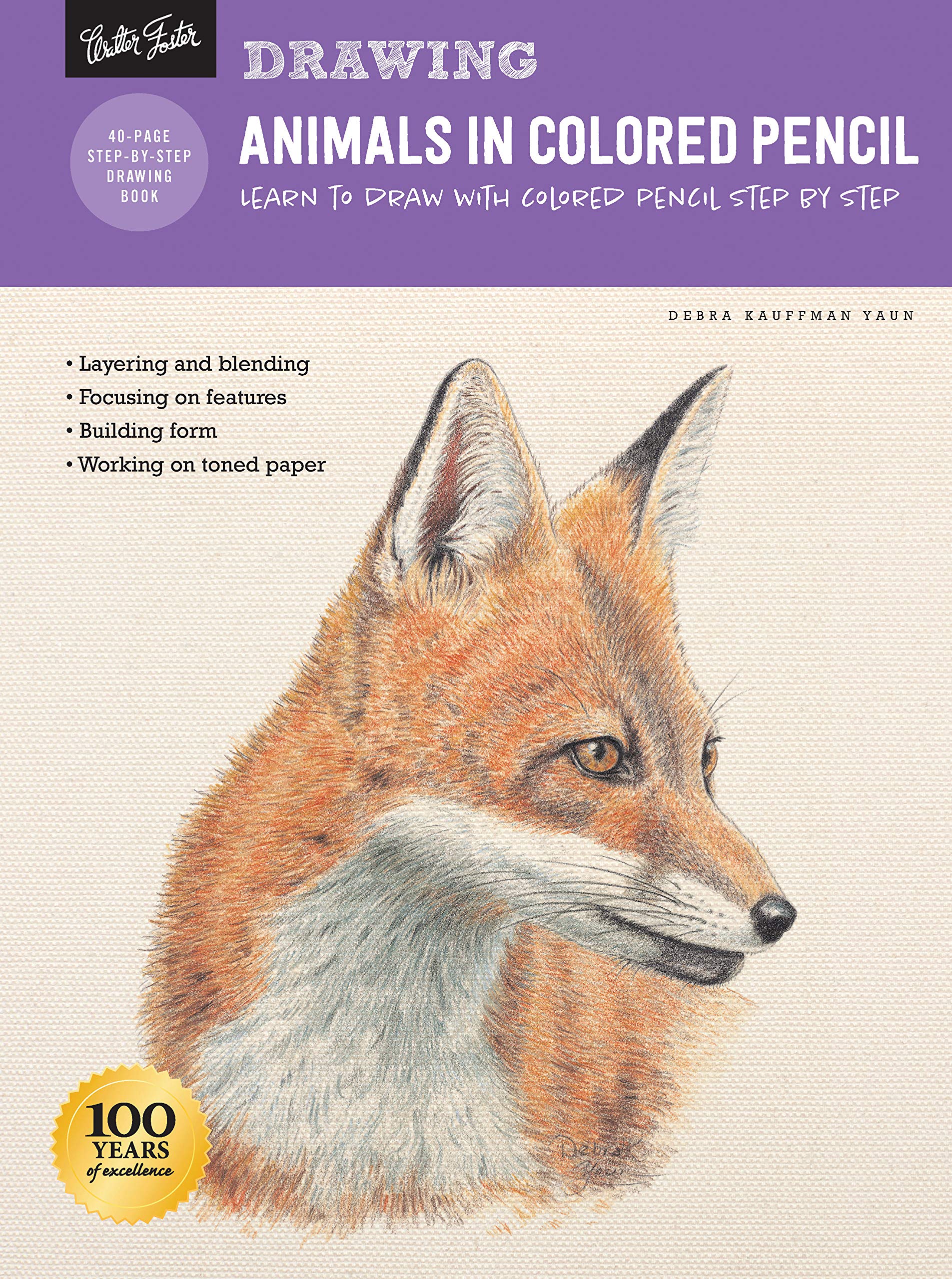 Drawing: Animals in Colored Pencil: Learn to draw with colored pencil step by step (How to Draw & Paint) Arts & Music