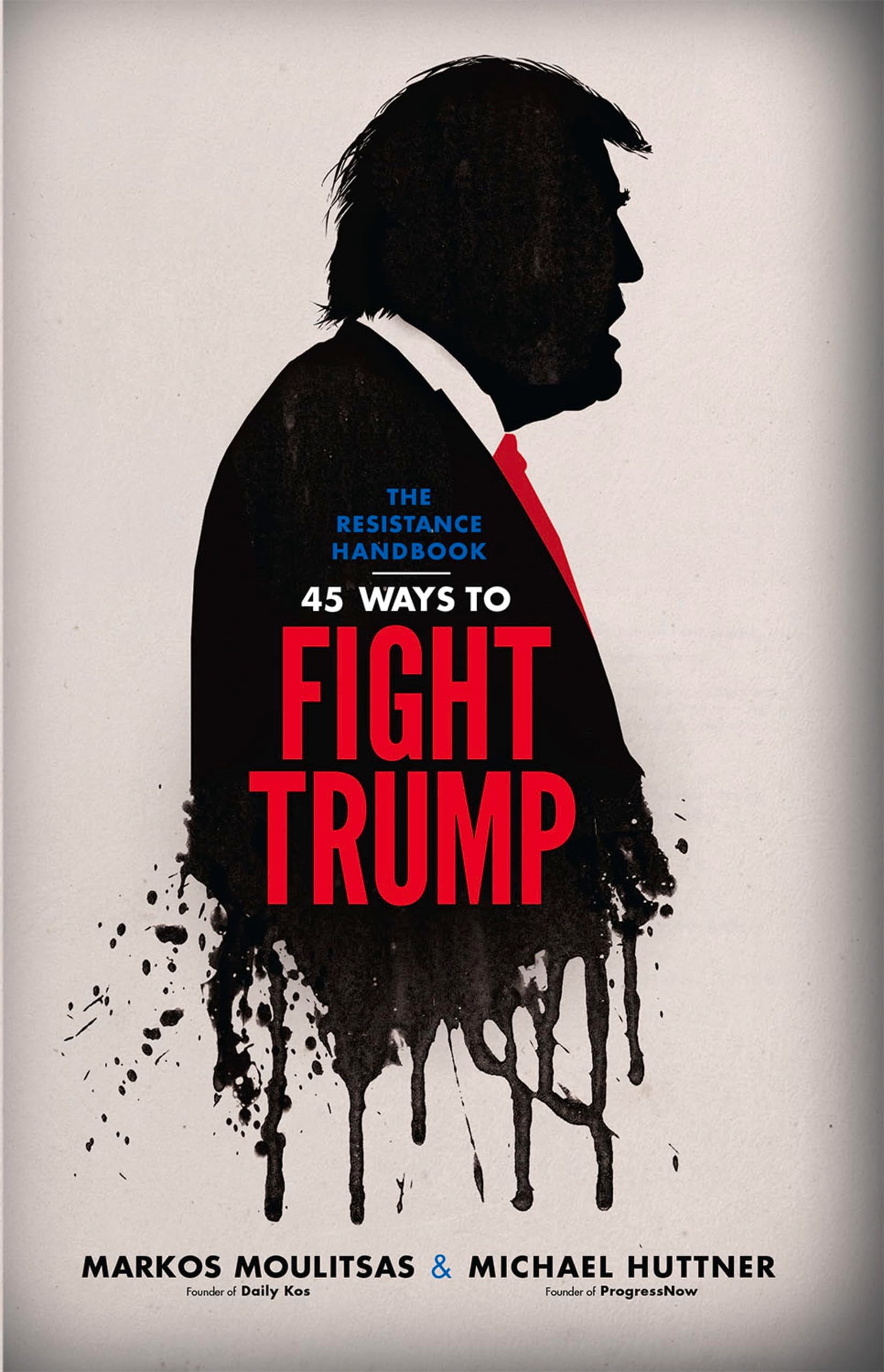 The Resistance Handbook: 45 Ways to Fight Trump Social Sciences