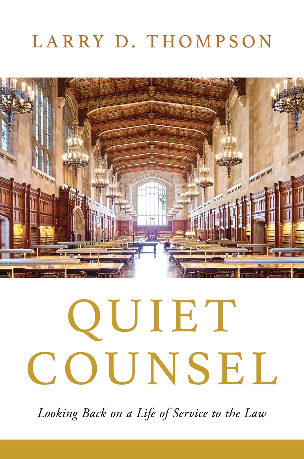 Quiet Counsel: Looking Back on a Life of Service to the Law Law