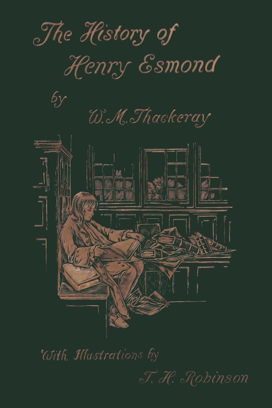 The History of Henry Esmond, Esq. (Yesterday's Classics) Historical Fiction