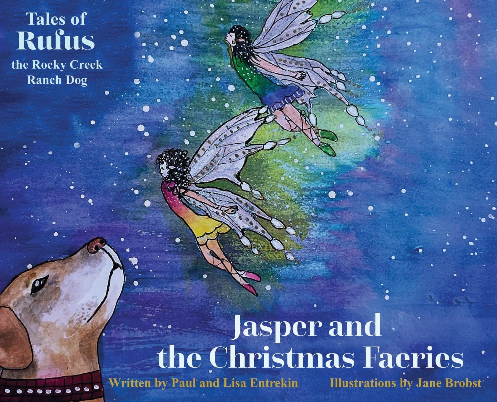 Jasper and the Christmas Faeries (Tales of Rufus the Rocky Creek Ranch Dog) Non-fiction