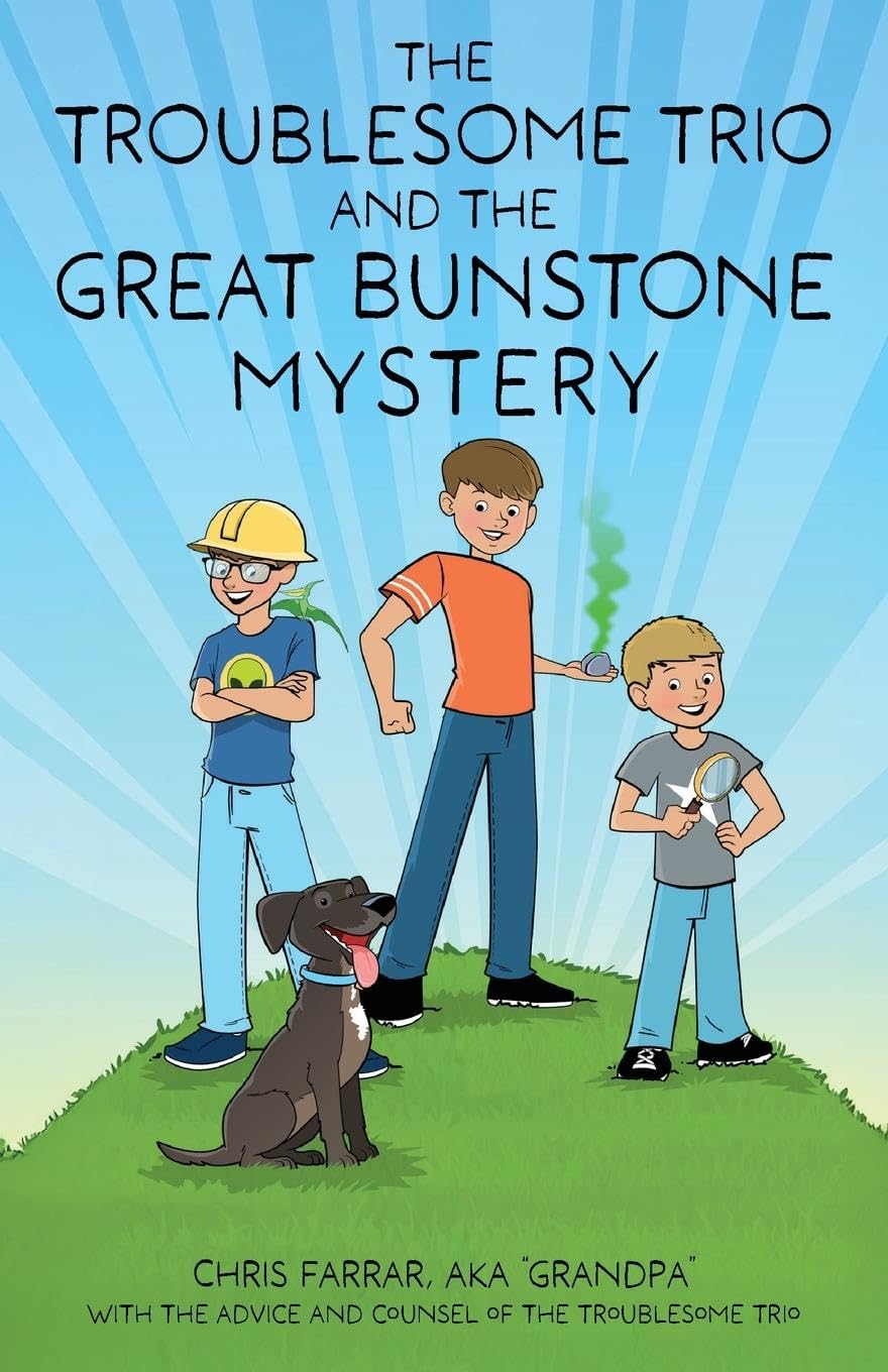 The Troublesome Trio and the Great Bunstone Mystery Novels & Short Stories