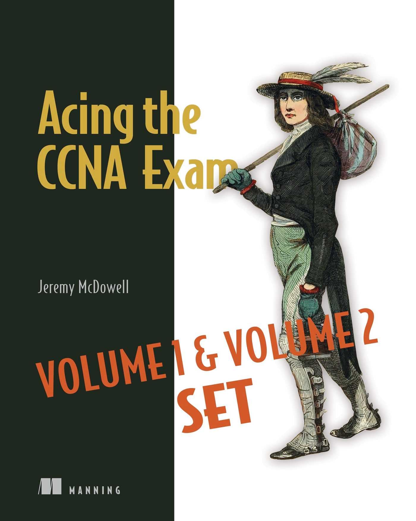 Acing the CCNA Exam Volumes 1 & 2 Computer Science