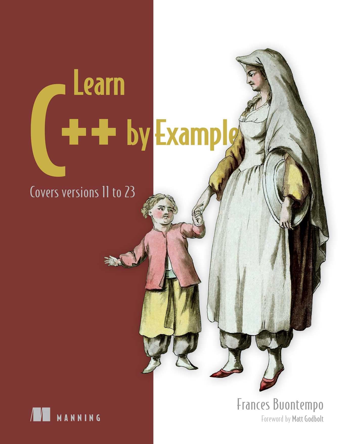 Learn C++ by Example: Covers Versions 11 to 23 (Savage Strength of Starstorm, 1) Business, Finance & Career