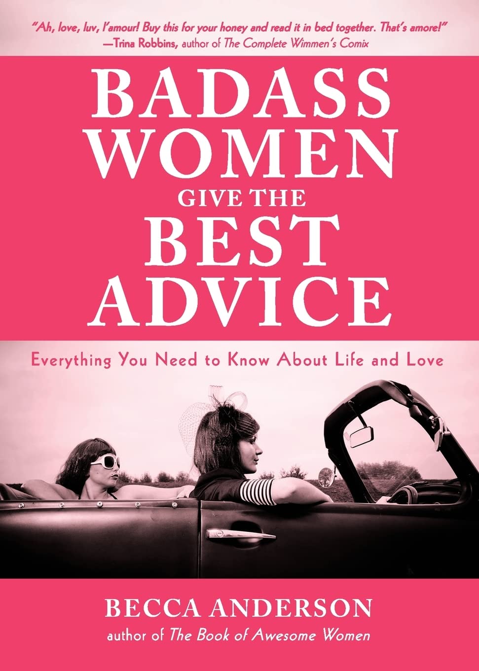 Badass Women Give the Best  Advice book