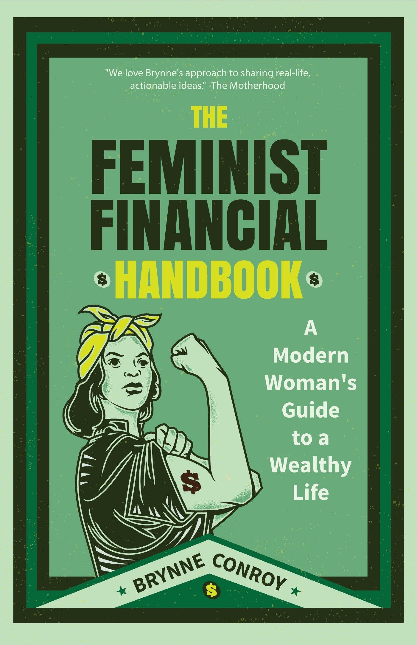 Feminist Financial Handbook: A Modern Woman's Guide to a Wealthy Life (Feminism Book, for Readers of Hood Feminism or The Financial Diet) Law