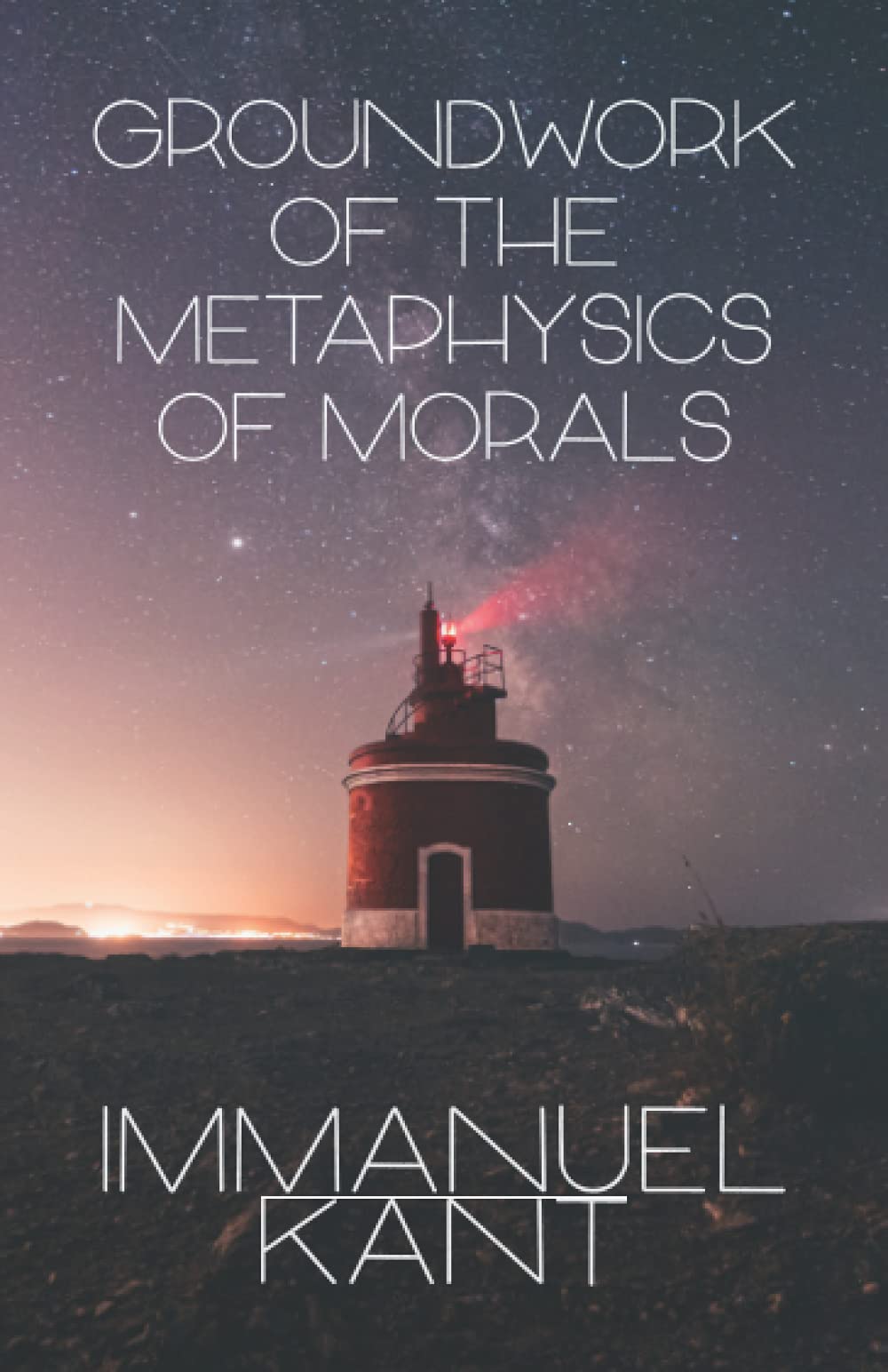 Groundwork of the Metaphysics of Morals Philosophy