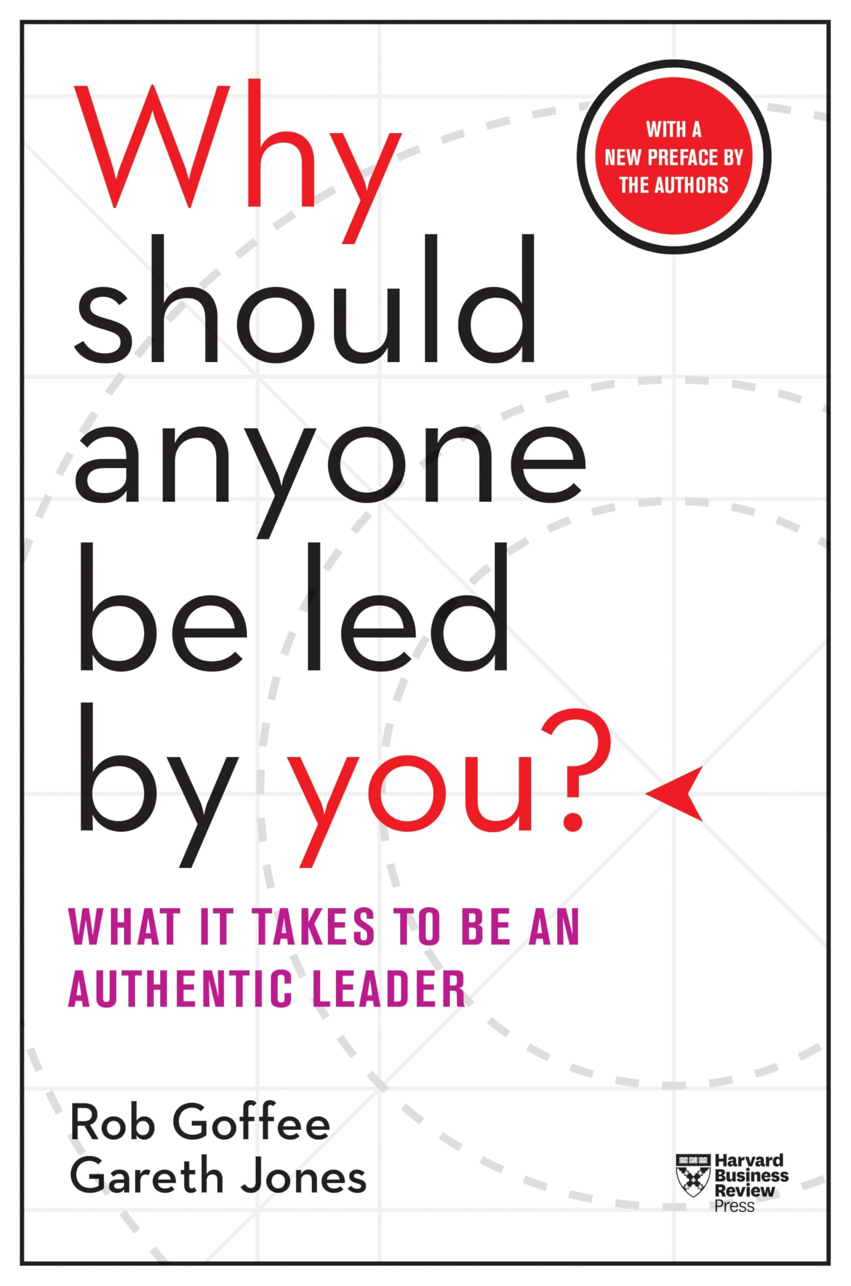 Why Should Anyone Be Led by You? With a New Preface by the Authors Law