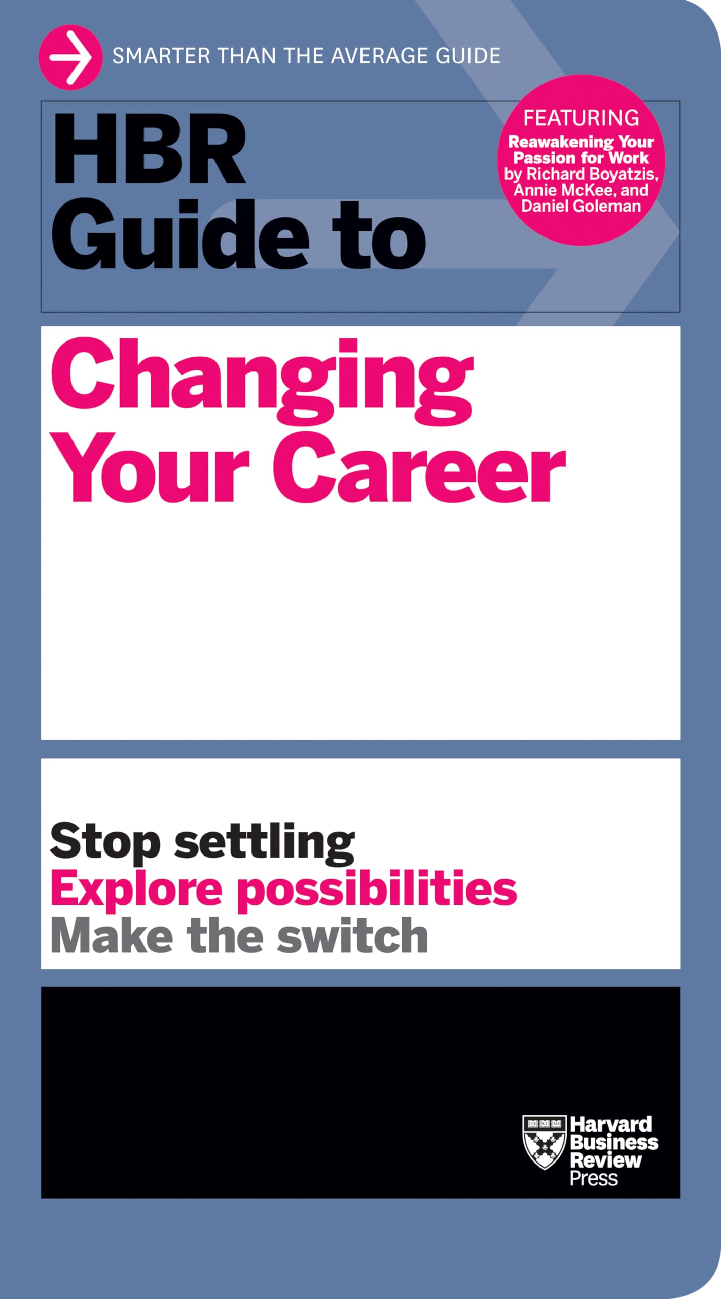 HBR Guide to Changing Your Career Business, Finance & Career