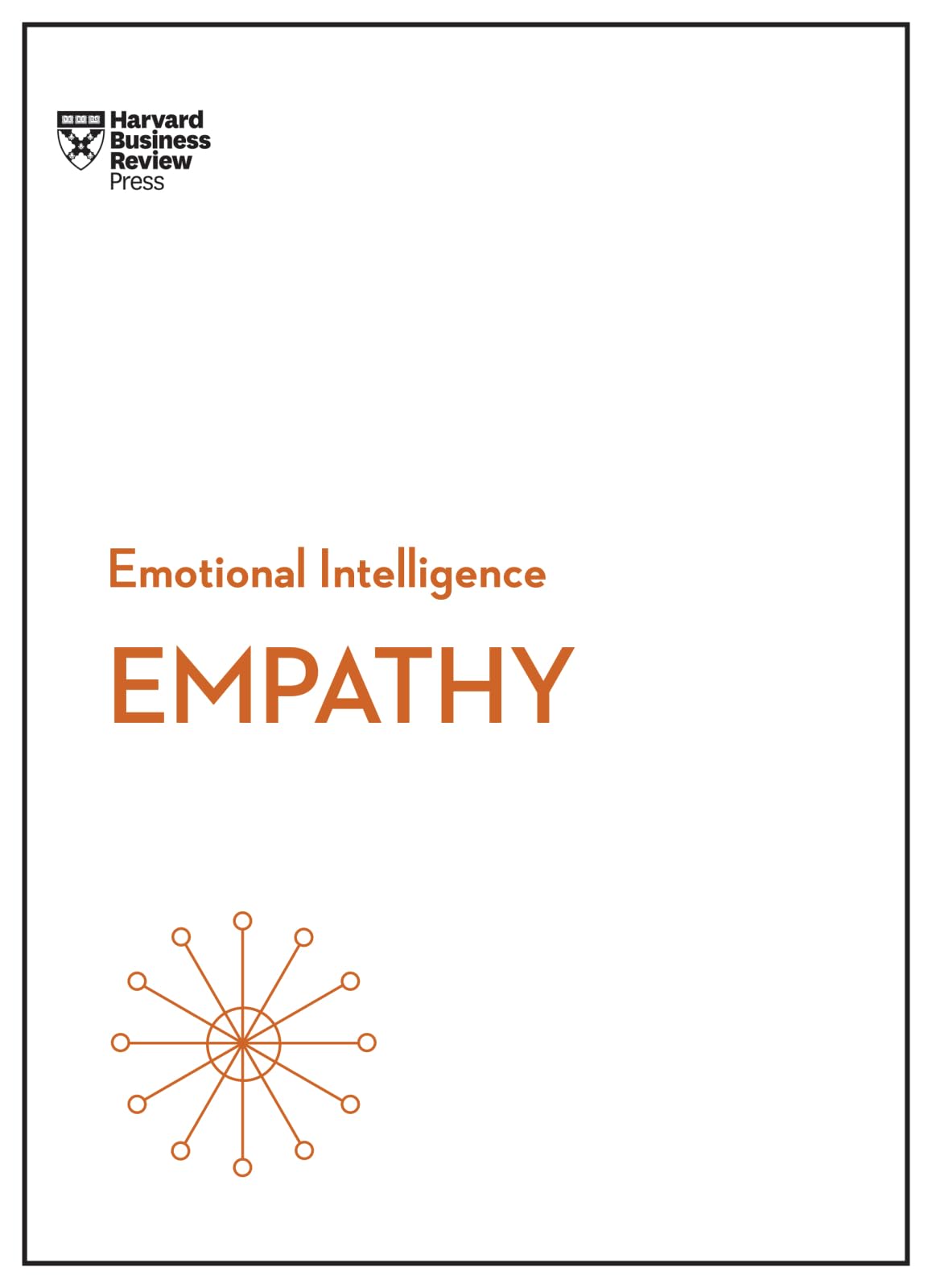 Empathy (HBR Emotional Intelligence Series) Business, Finance & Career