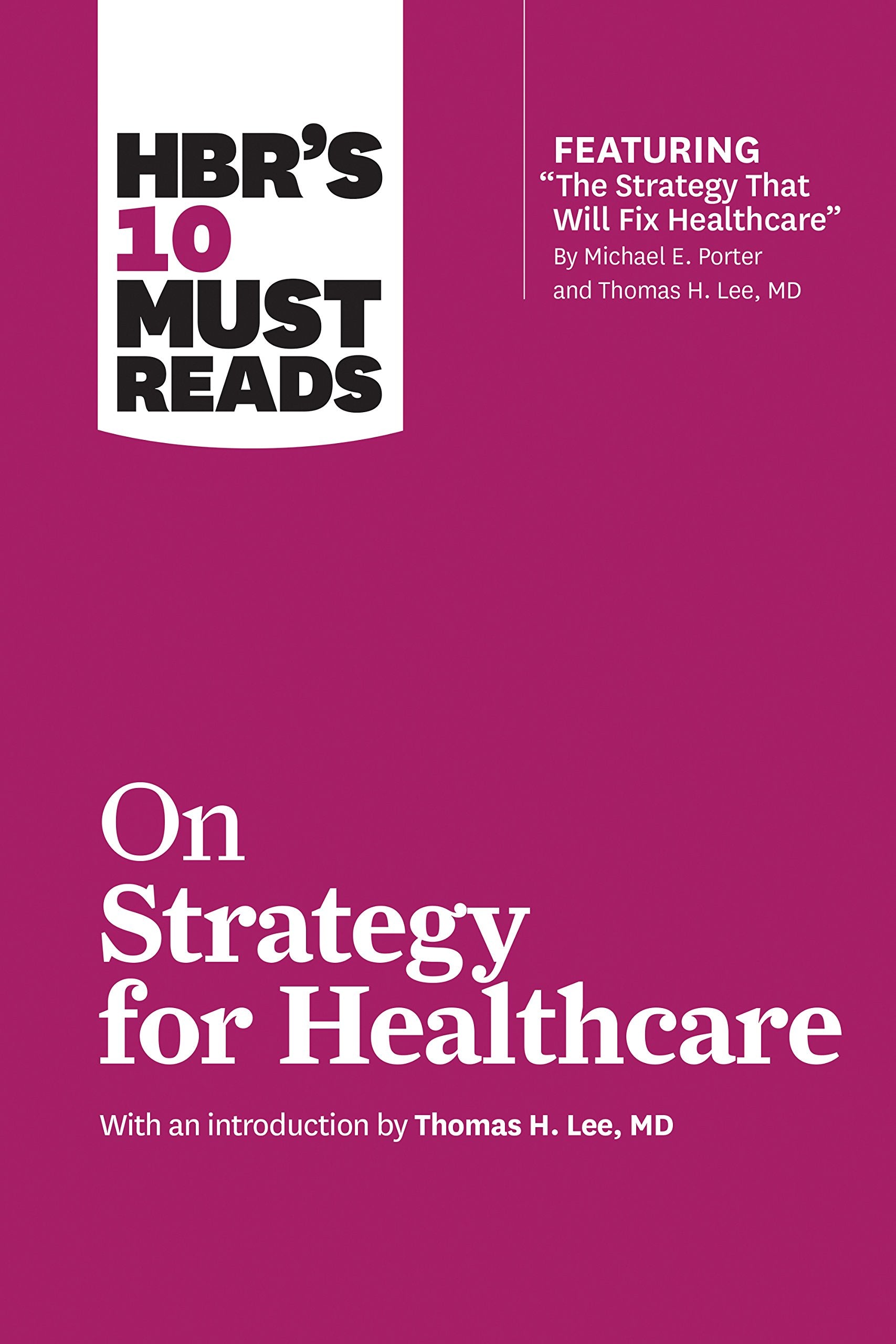 HBR's 10 Must Reads on Strategy for Healthcare book