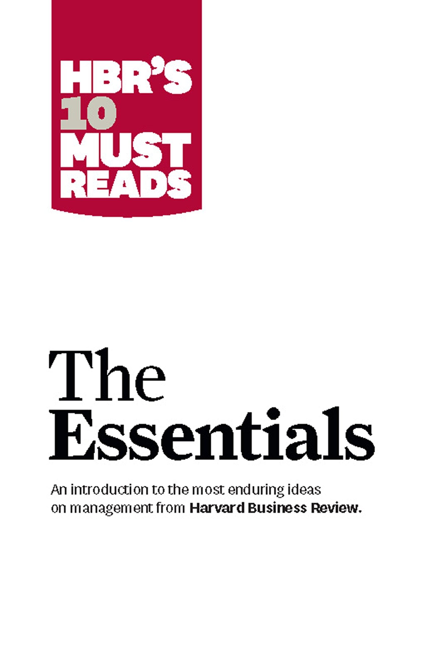 Hbr's 10 Must Reads: The Essentials book