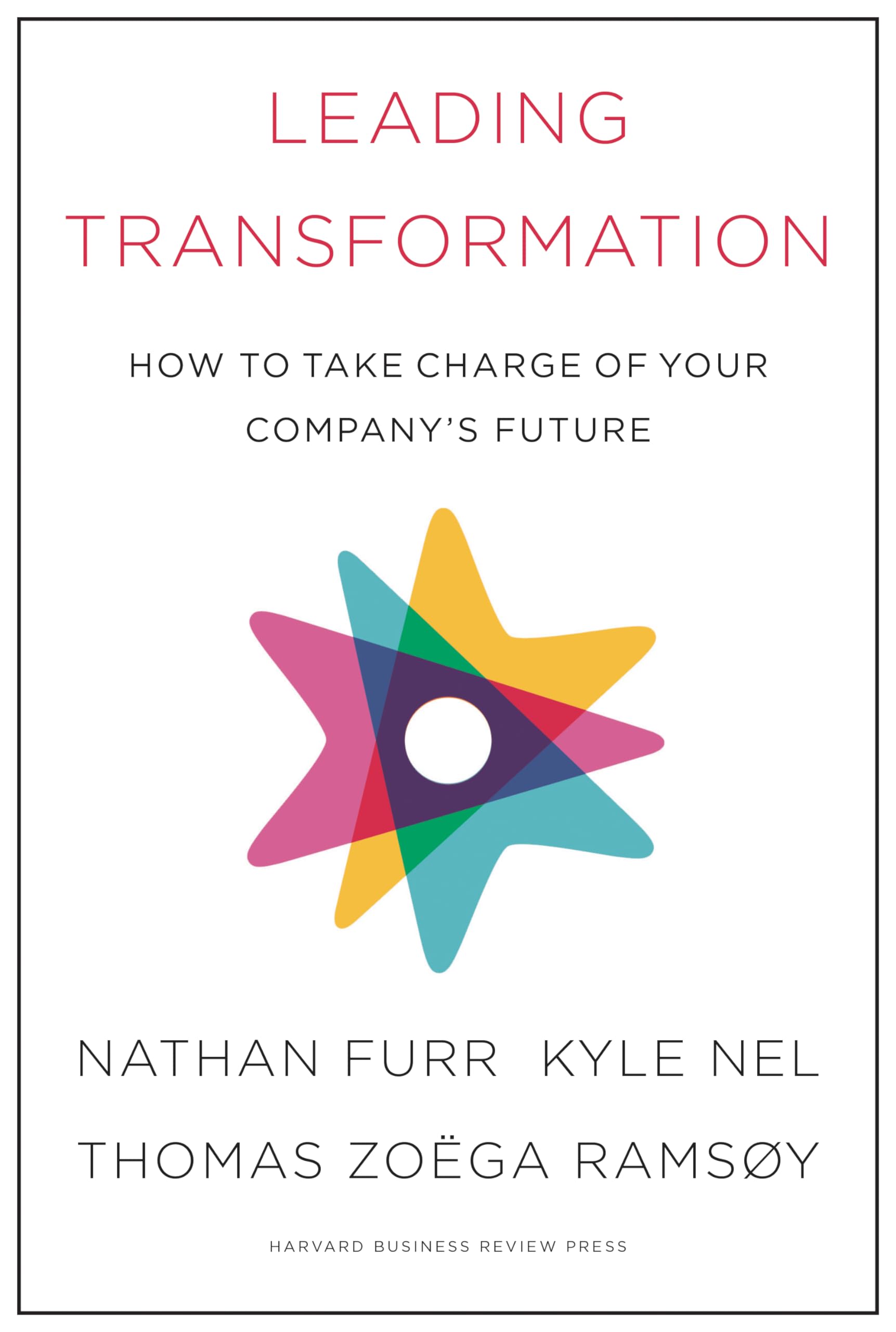 Leading Transformation Business, Finance & Career