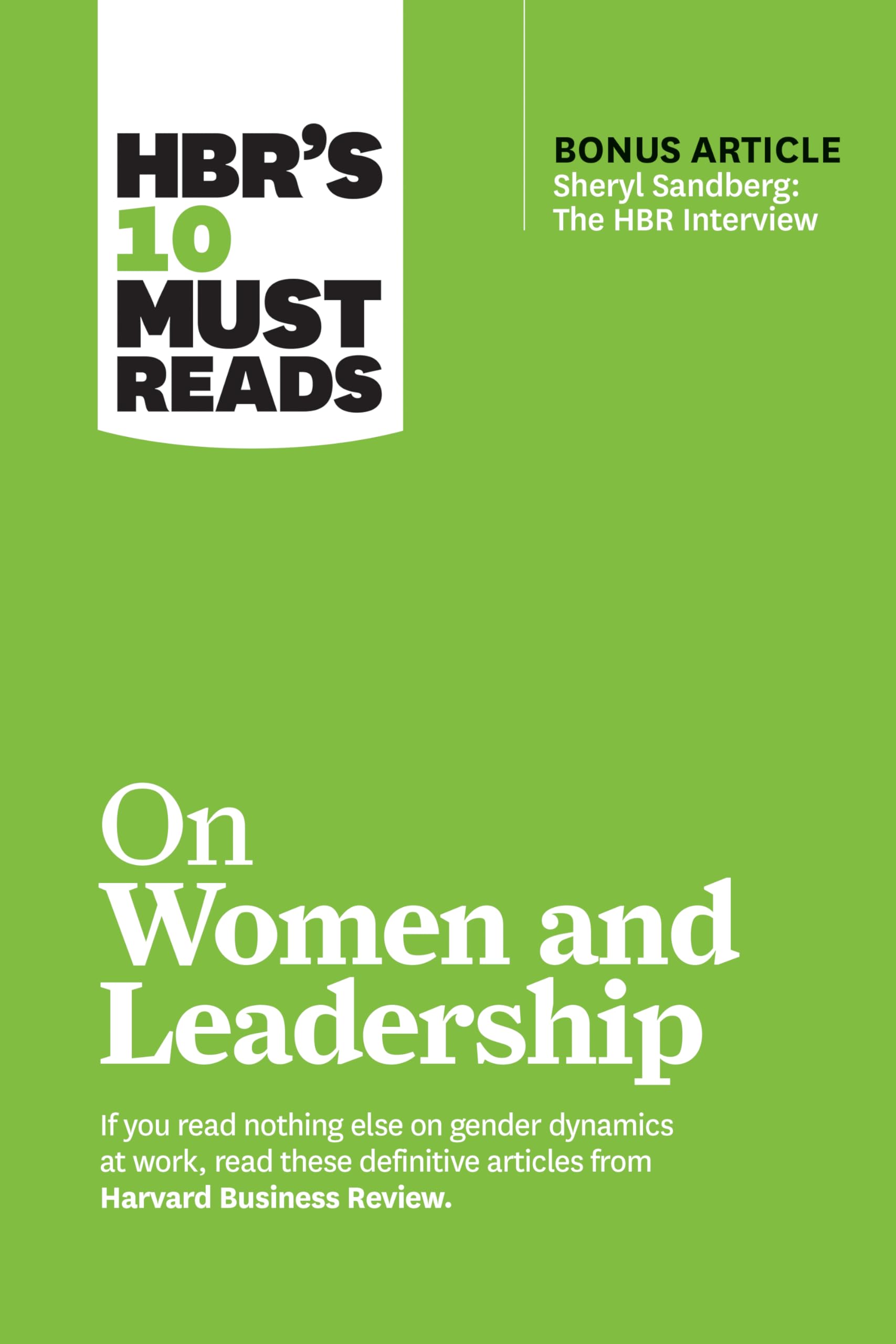 HBR's 10 Must Reads on Women and Leadership (with bonus article "Sheryl Sandberg: The HBR Interview") Business, Finance & Career