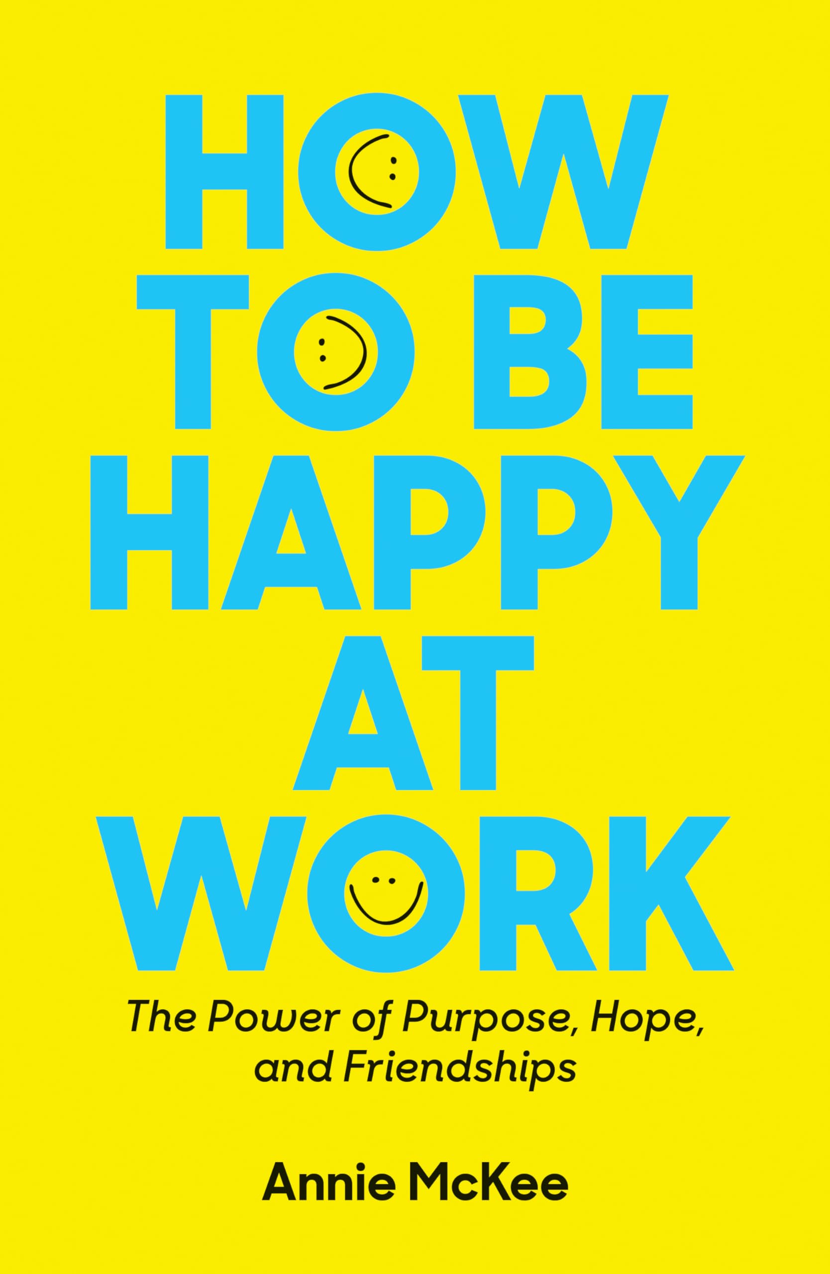 How to Be Happy at Work Business, Finance & Career Books