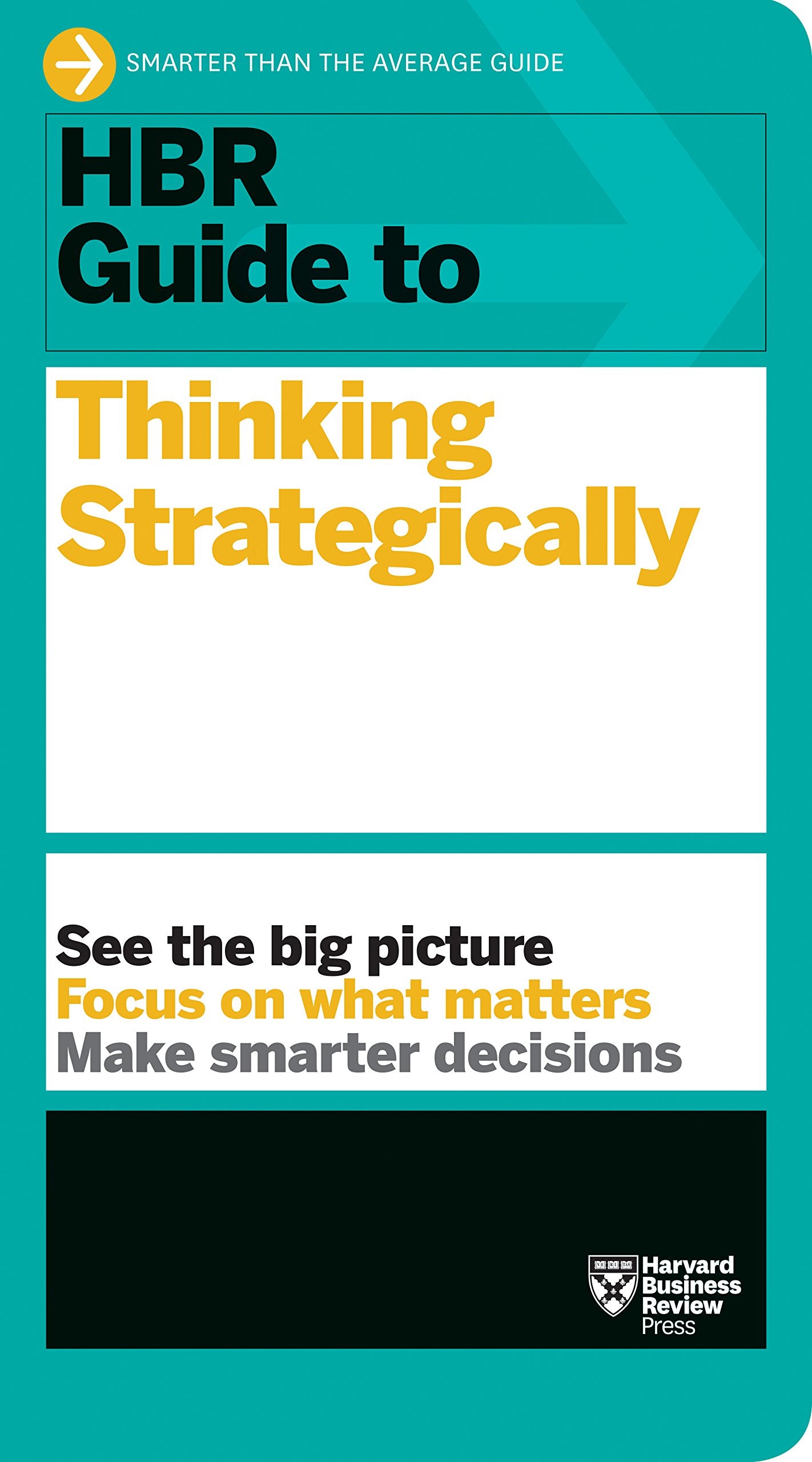 HBR Guide to Thinking Strategically (HBR Guide Series) Business, Finance & Career