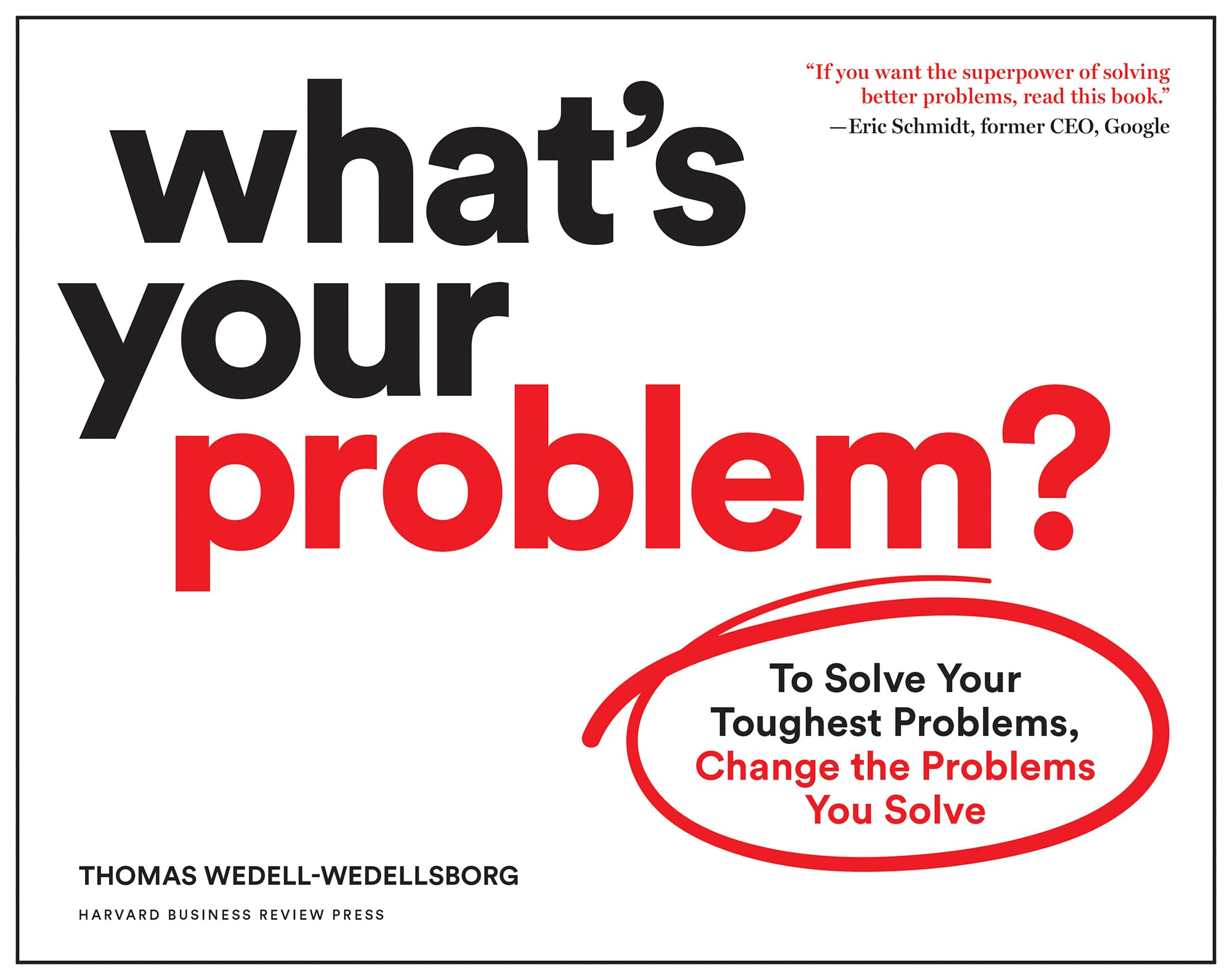 What's Your Problem? Business, Finance & Career
