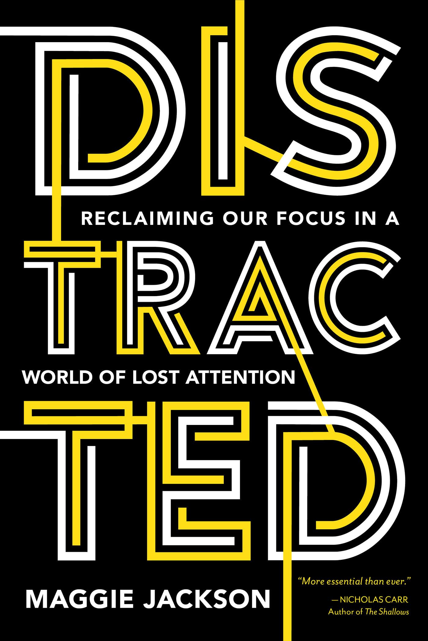 Distracted: Reclaiming Our Focus in a World of Lost Attention Books