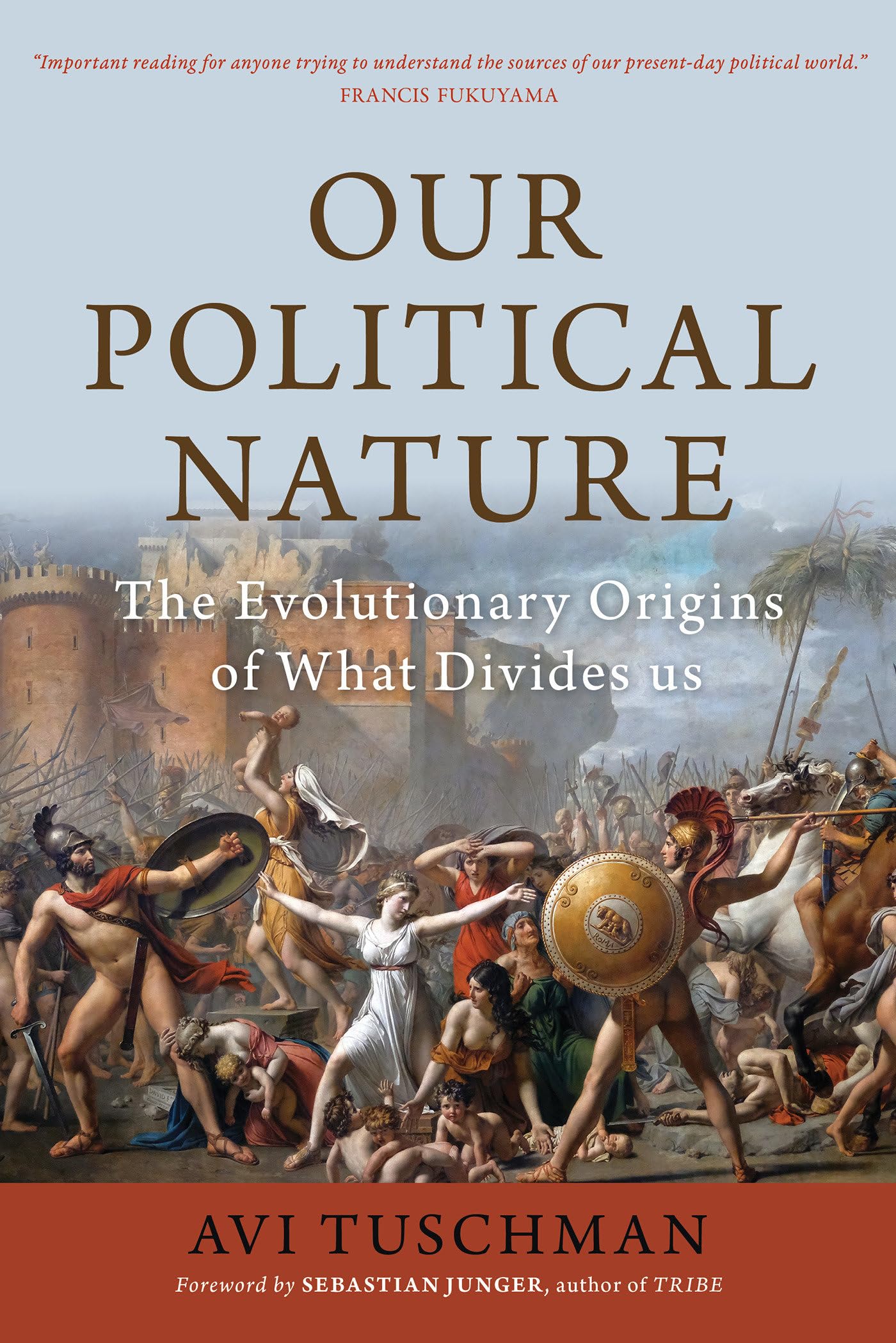 Our Political Nature: The Evolutionary Origins of What Divides Us Social Sciences