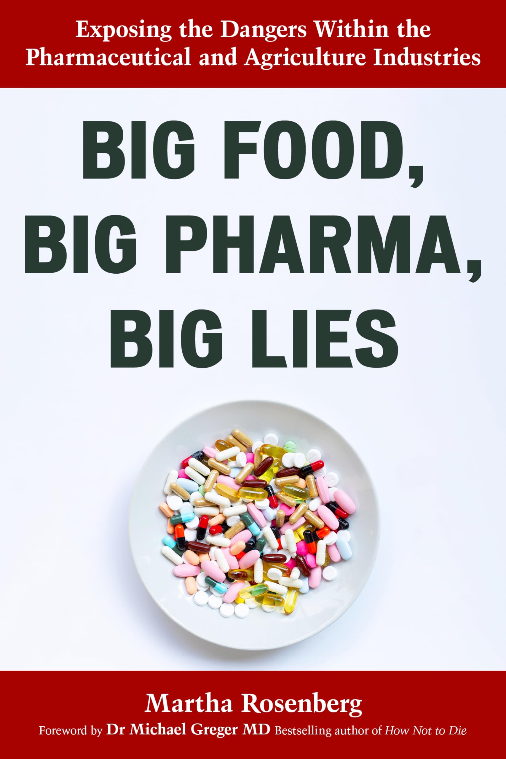 Big Food, Big Pharma, Big Lies: Exposing the Dangers Within the Pharmaceutical and Agriculture Industries Law