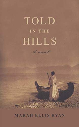 Told in the Hills: A Novel Historical Fiction
