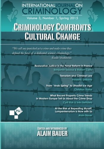 Criminology Confronts Cultural Change: International Journal on Criminology, Vol. 3, No. 1 book