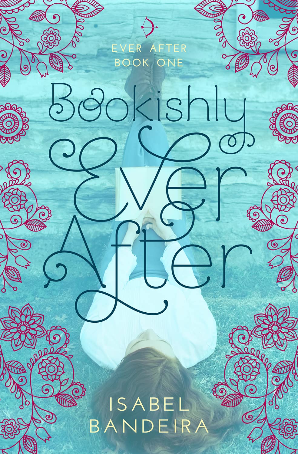 Bookishly Ever After: Ever After Book One Volume 1 (Ever After, 1, Band 1) Fiction
