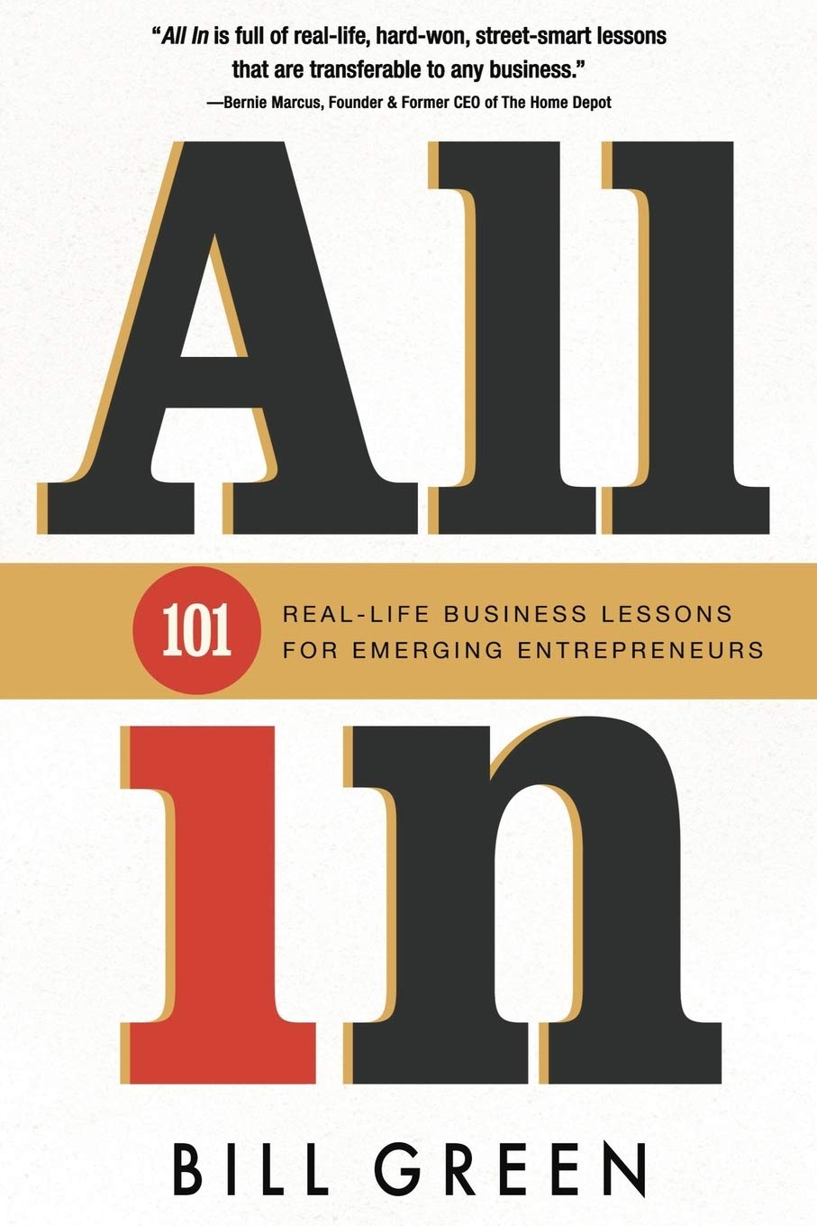ALL IN: 101 Real Life Business Lessons For Emerging Entrepreneurs Business, Finance & Career