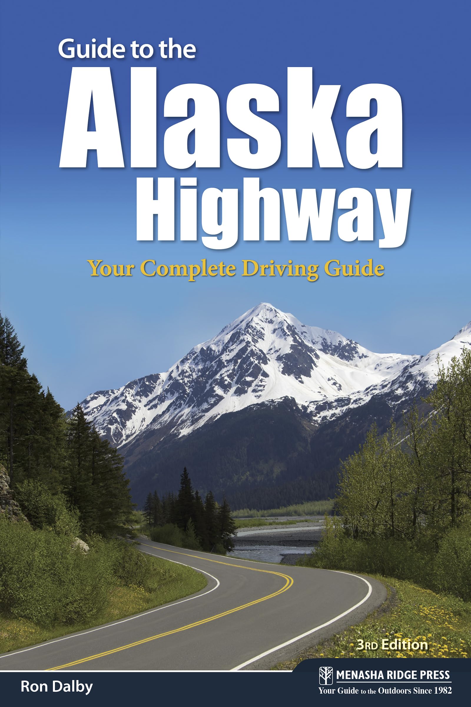 Guide to the Alaska Highway: Your Complete Driving Guide (Nature’s Scenic Drives) Leisure, Home & Garden