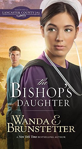 The Bishop's Daughter (Daughters of Lancaster County, Band 3) Poetry