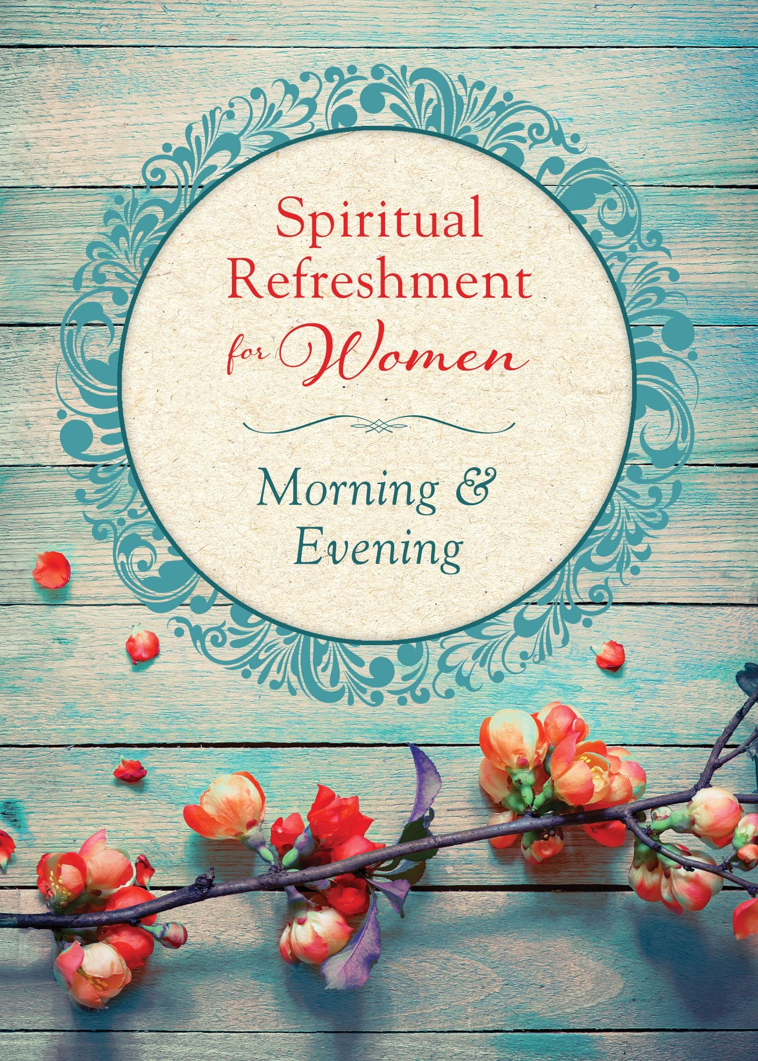 Spiritual Refreshment for Women: Morning & Evening Religion & Esotericism