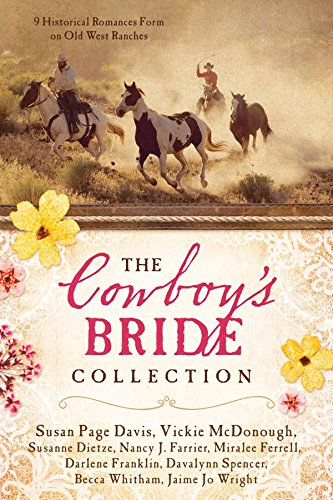 The Cowboy's Bride Collection: 9 Historical Romances Form on Old West Ranches Poetry