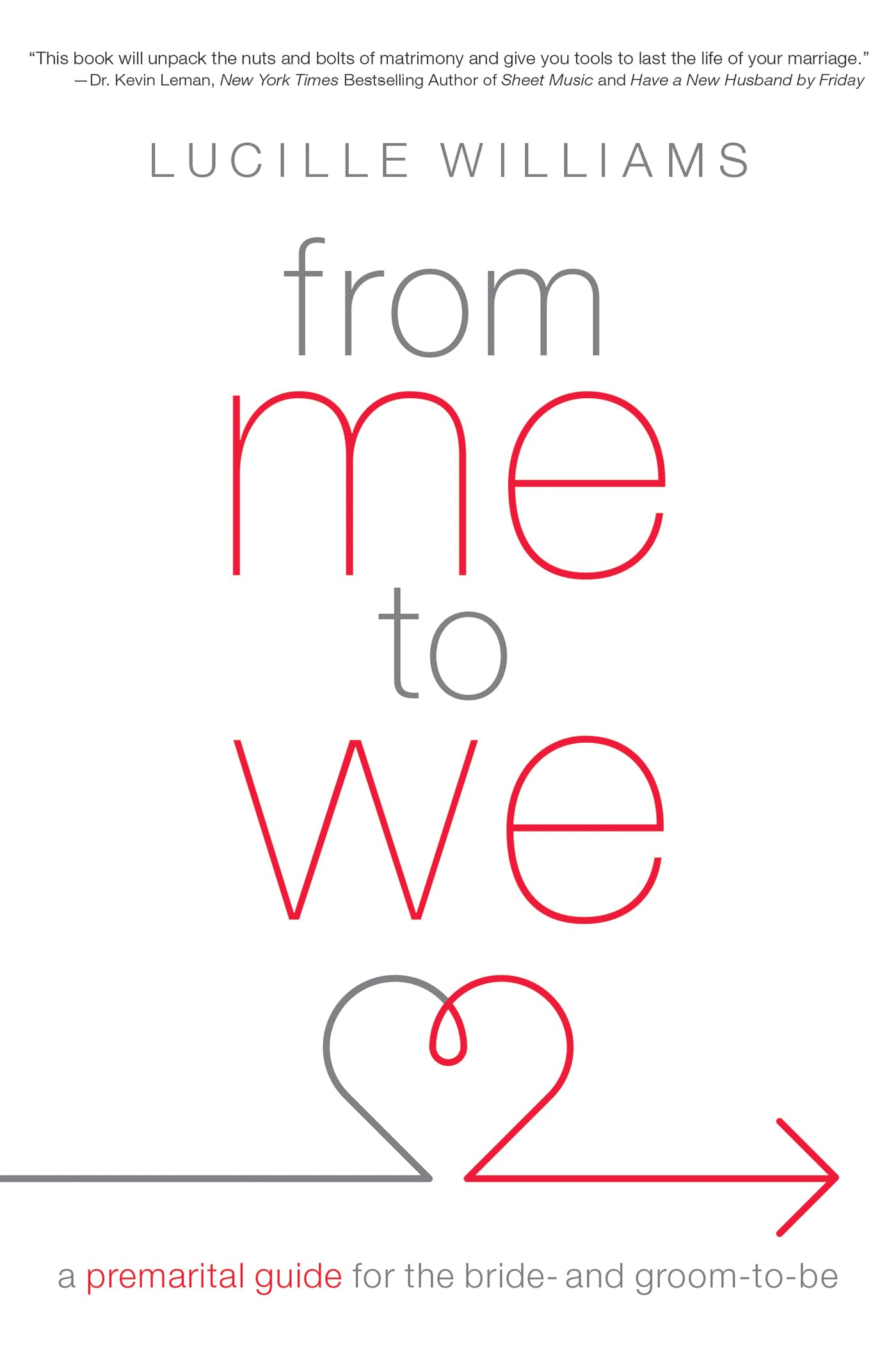 From Me to We: A Premarital Guide for the Bride- And Groom-To-Be Social Sciences