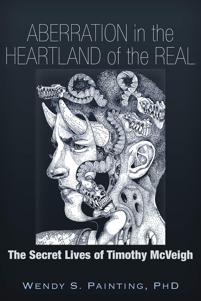 Aberration in the Heartland of the Real: The Secret Lives of Timothy McVeigh Social Sciences