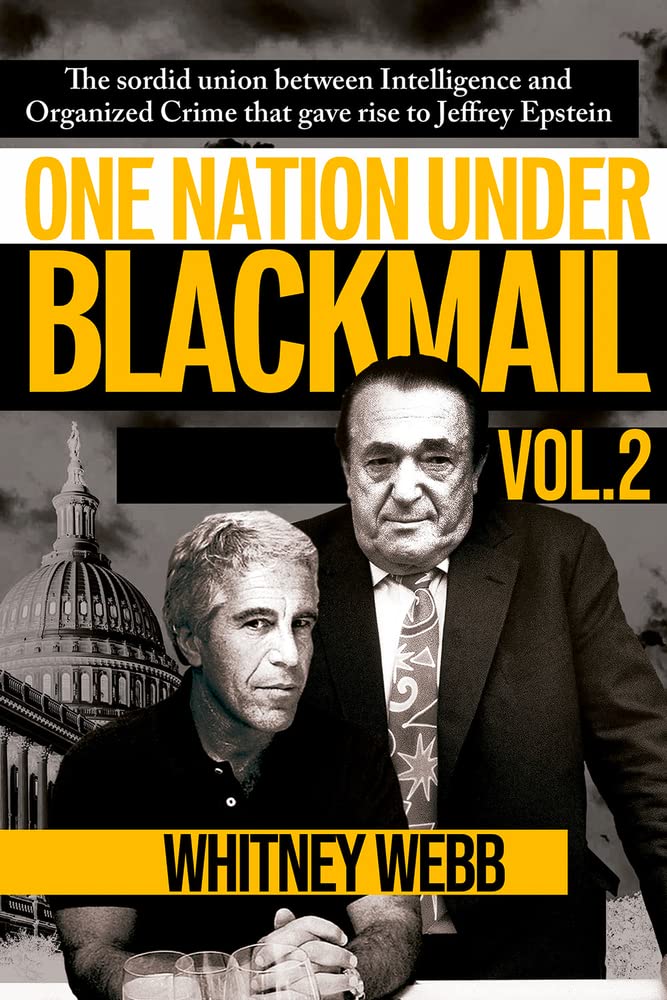 One Nation Under Blackmail: The Sordid Union Between Intelligence and Organized Crime That Gave Rise to Jeffrey Epstein (2) Books