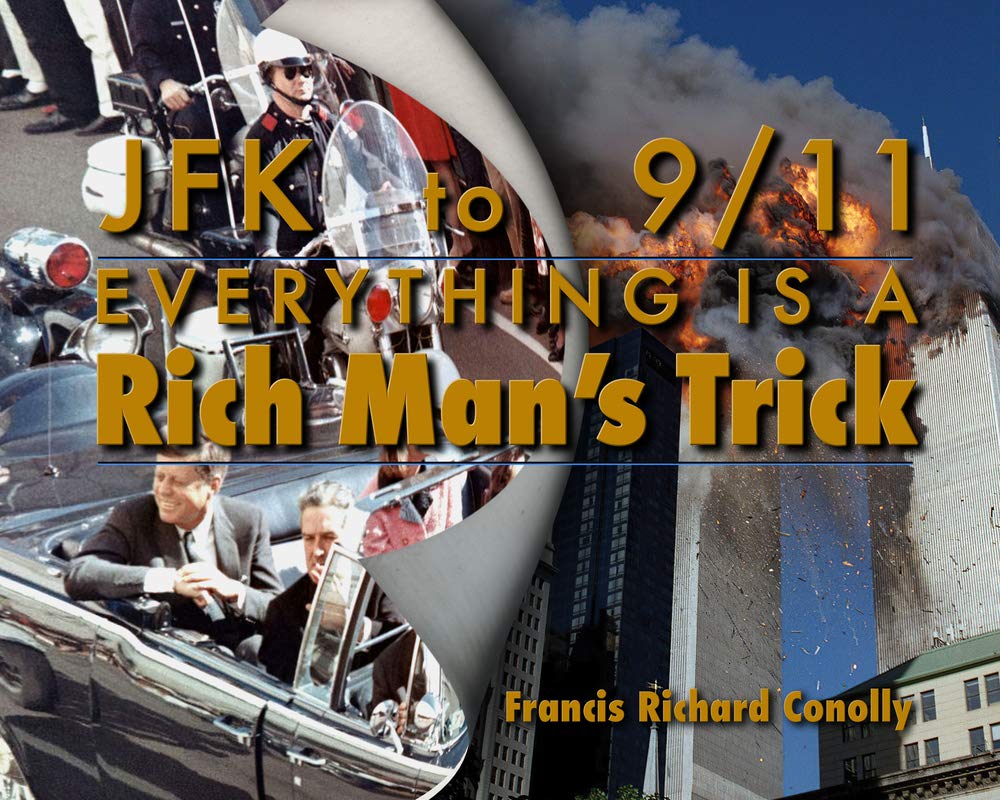 JFK to 9/11 Everything Is a Rich Man's Trick Social Sciences