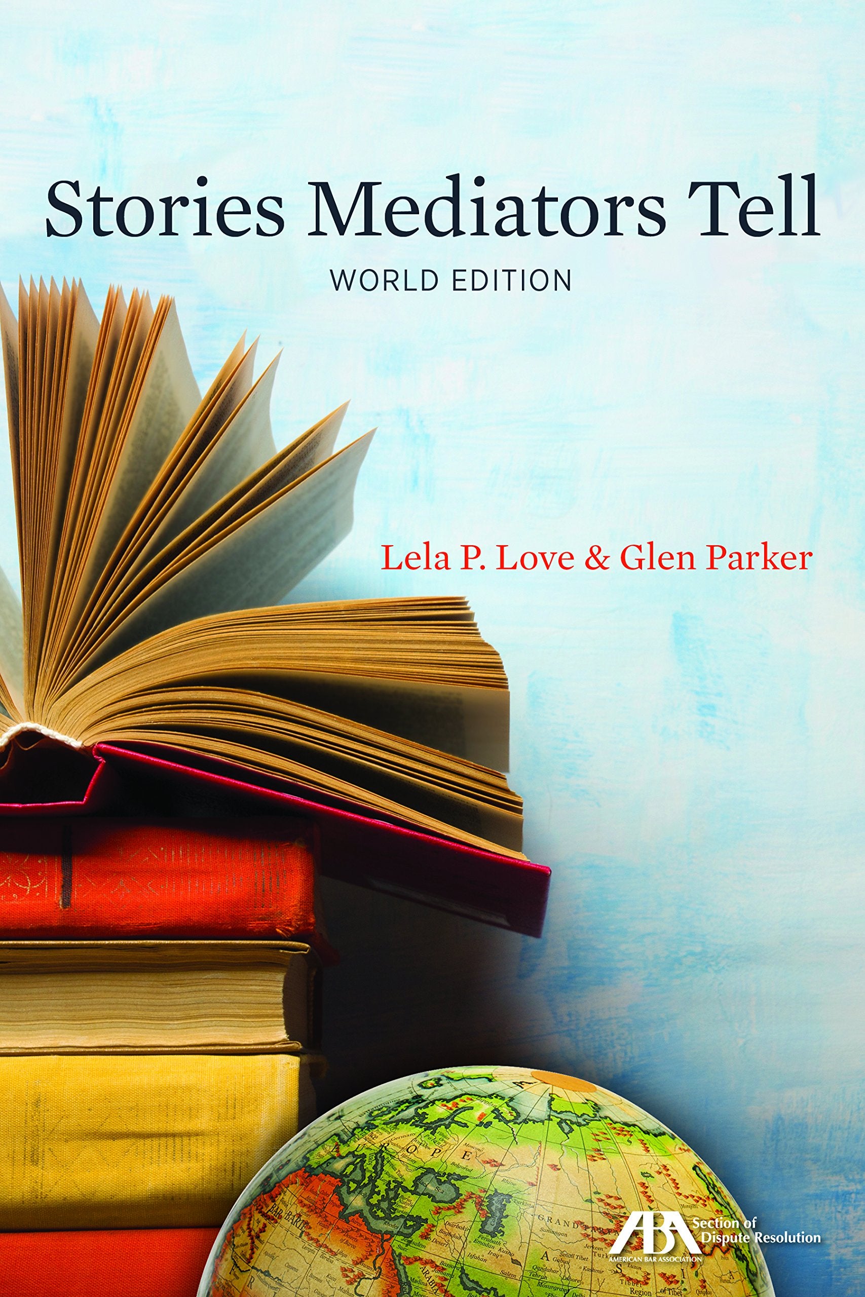Stories Mediators Tell: World Edition Law