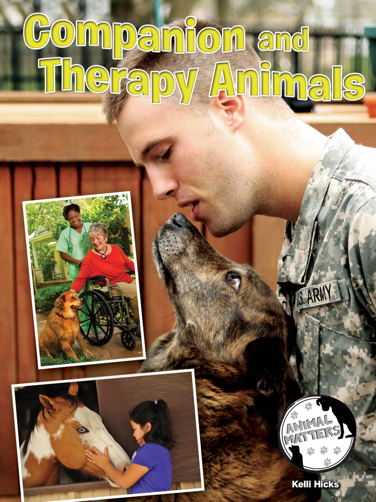 Companion and Therapy Animals (Animal Matters) Non-fiction