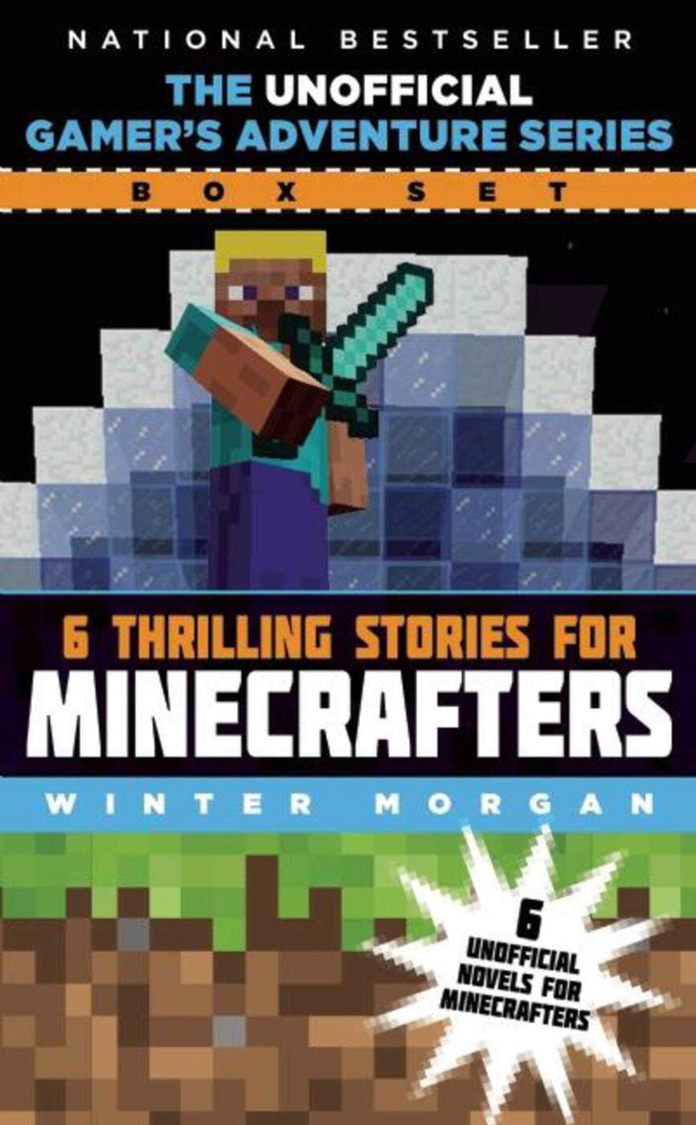 The Unofficial Gamer's Adventure Series Box Set: Six Thrilling Stories for Minecrafters Novels & Short Stories