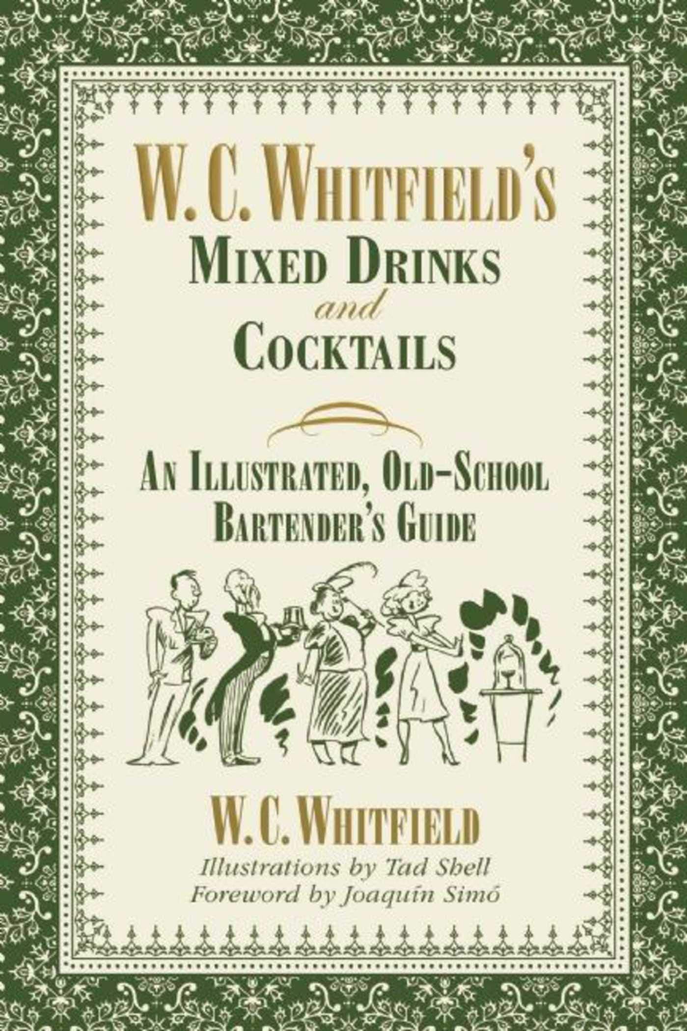 W. C. Whitfield's Mixed Drinks and Cocktails book