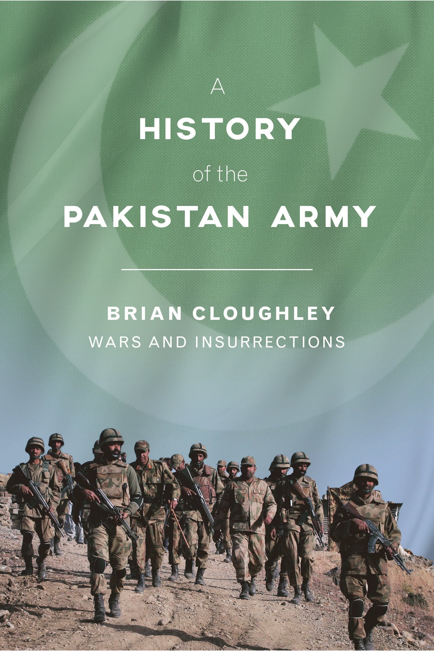 A History of the Pakistan Army: Wars and Insurrections Social Sciences