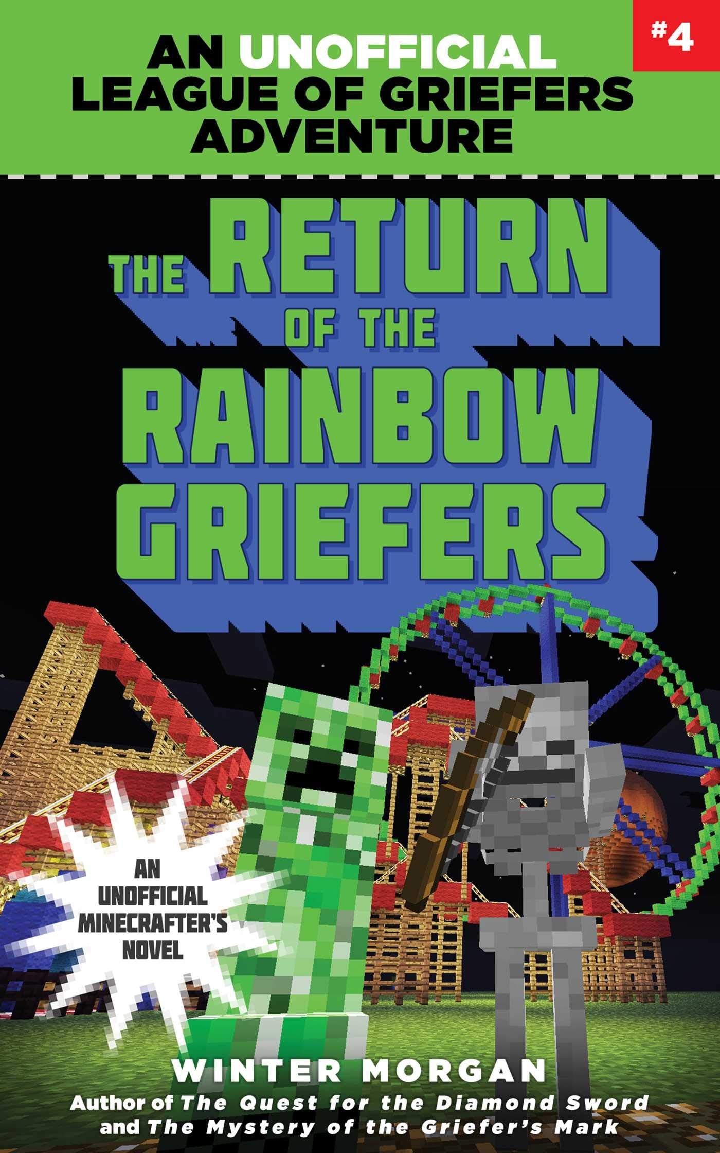 The Return of the Rainbow Griefers: An Unofficial League of Griefers Adventure, #4 (Volume 4) book