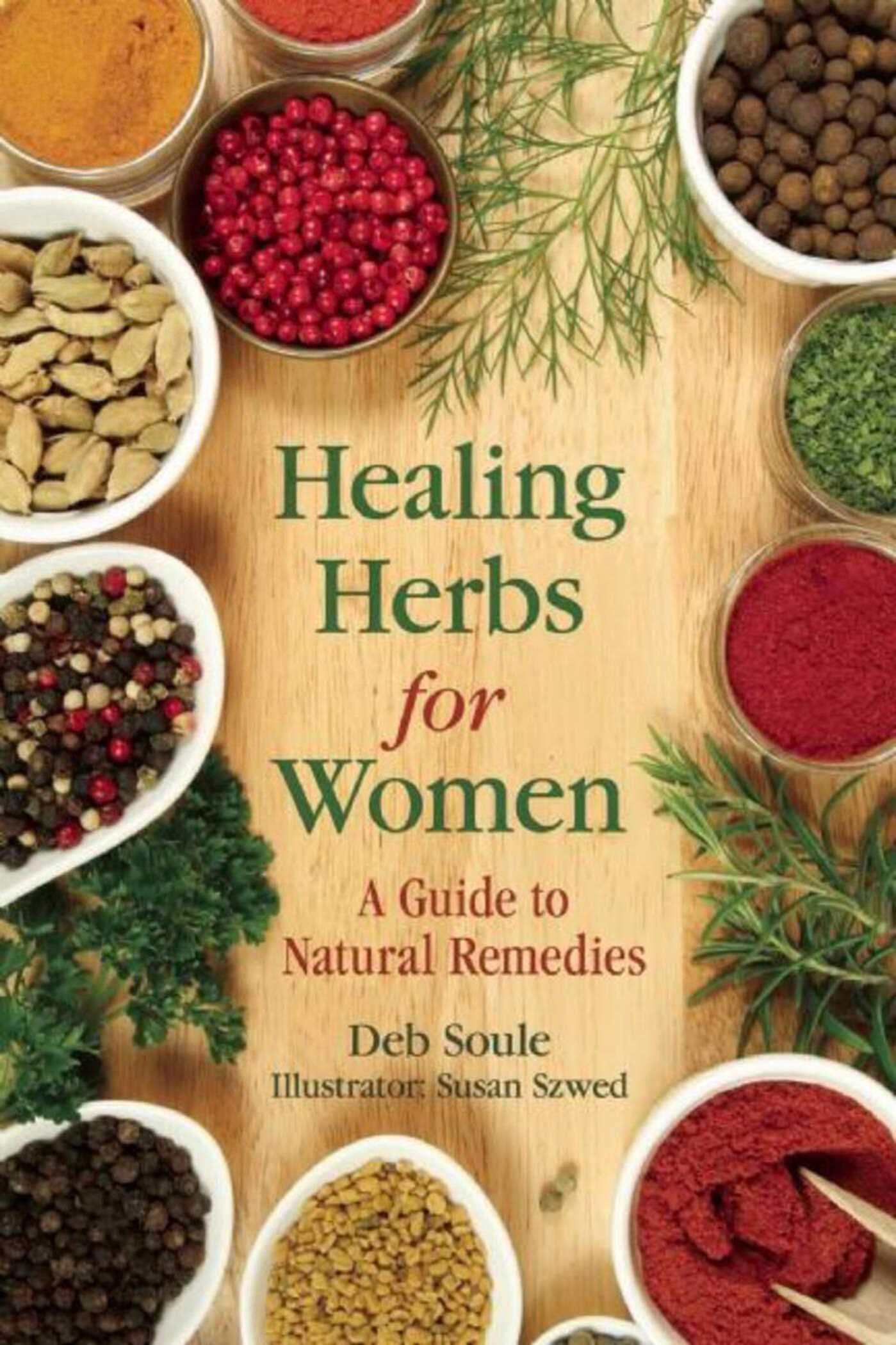 Healing Herbs for Women: A Guide to Natural Remedies Garden & Plants