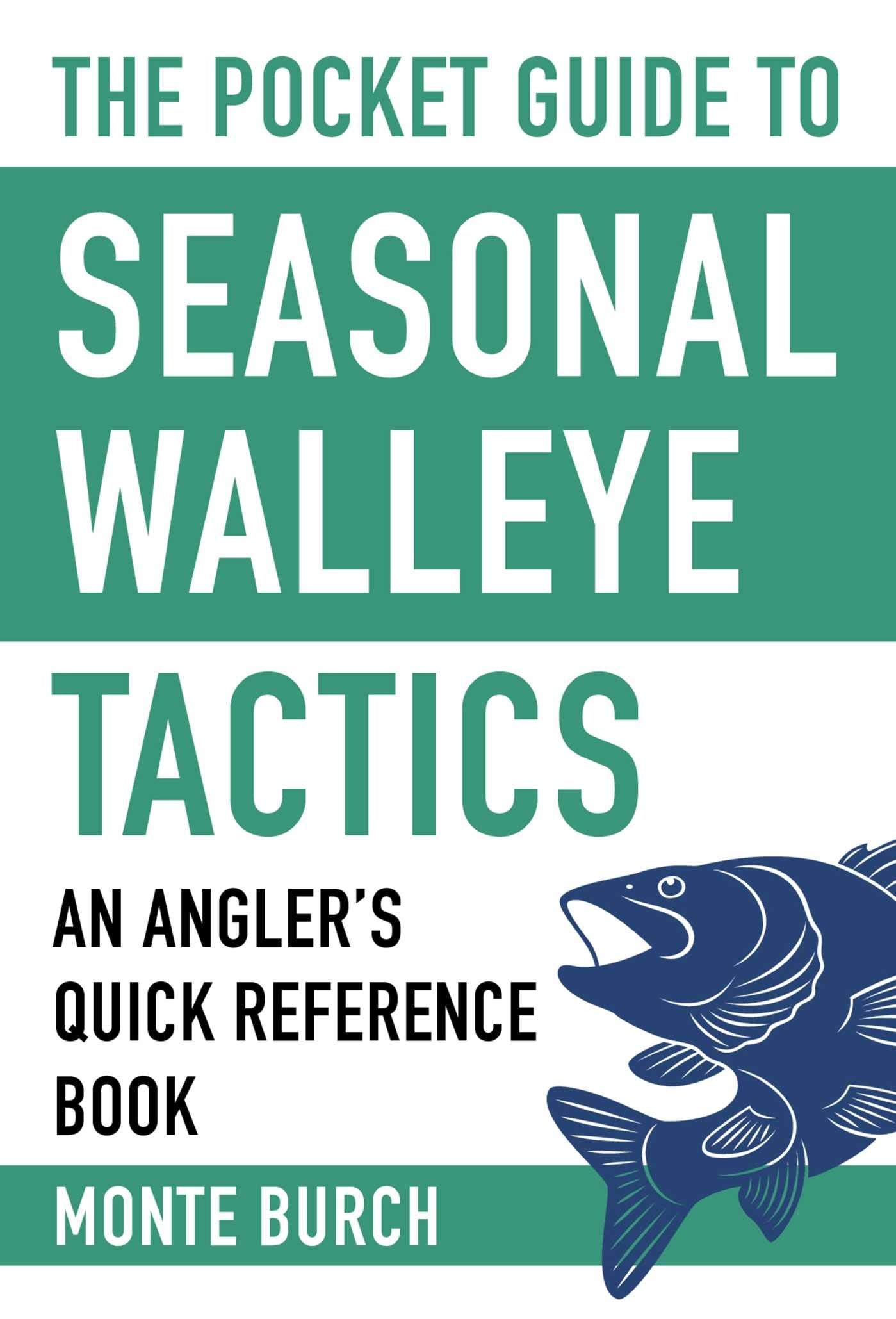 The Pocket Guide to Seasonal Walleye Tactics: An Angler's Quick Reference Book (Skyhorse Pocket Guides) Geology & Geography