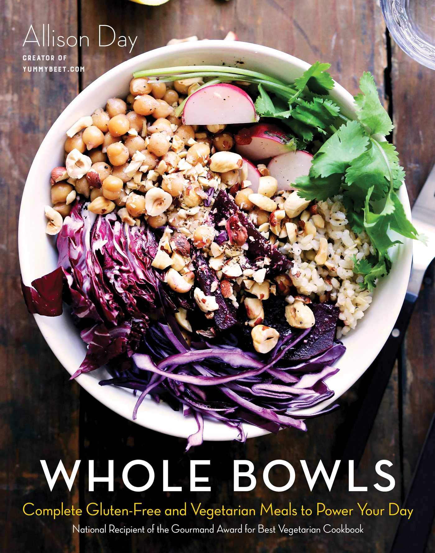Whole Bowls: Complete Gluten-Free and Vegetarian Meals to Power Your Day Leisure, Home & Garden