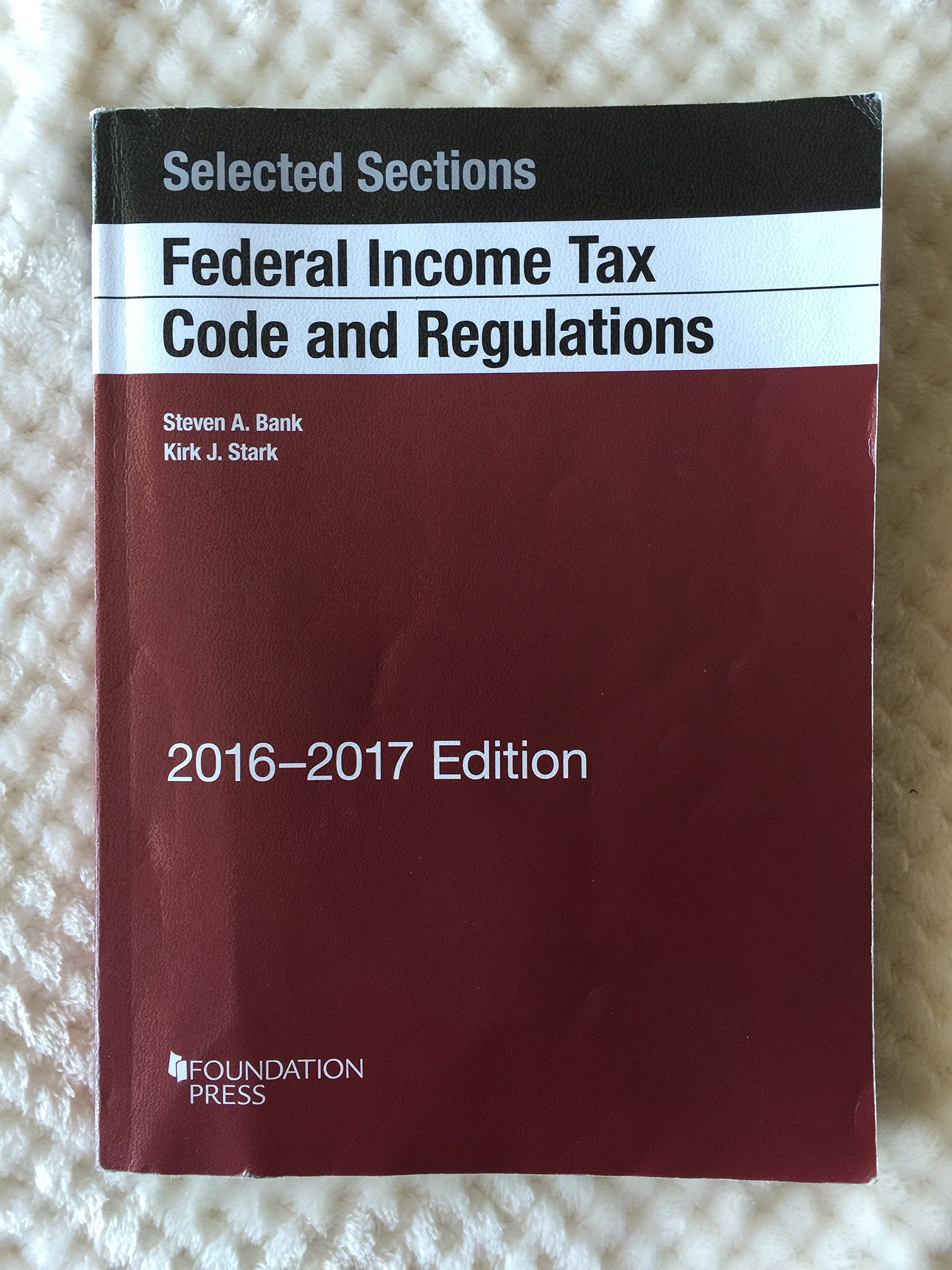 Selected Sections Federal Income Tax Code and Regulations 2016 book