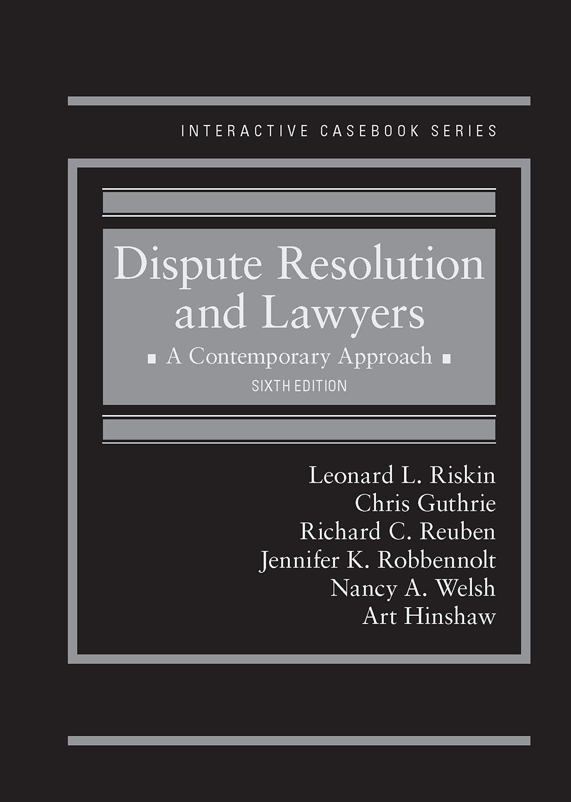Dispute Resolution and Lawyers: A Contemporary Approach - CasebookPlus (Interactive Casebook Series) Law
