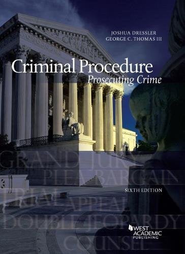 Criminal Procedure, Prosecuting Crime (American Casebook) Law